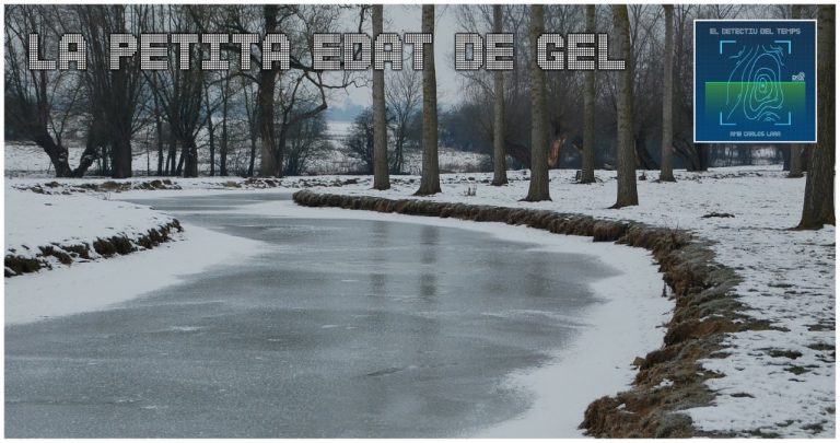 El detectiu del Temps – Saps quan es va produir la Petita Edat de Gel?