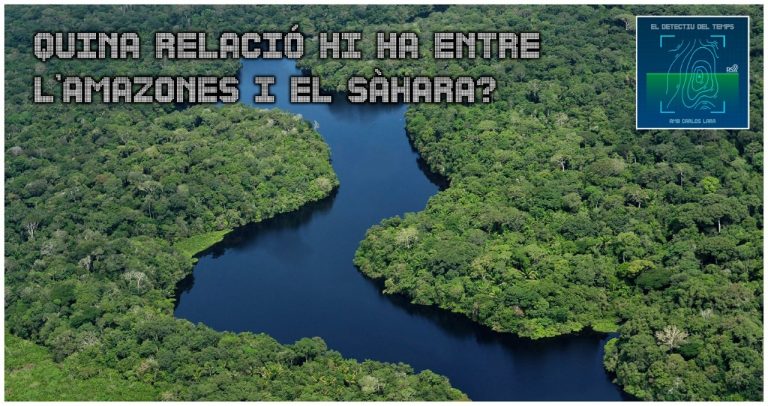 El Detectiu del Temps – Quina relació hi ha entre el Sàhara i l’Amazones?