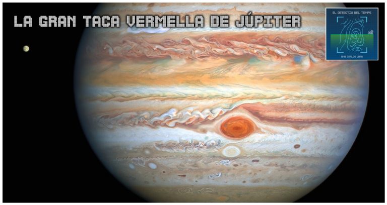 El Detectiu del Temps- Per què Júpiter té una gran taca vermella?