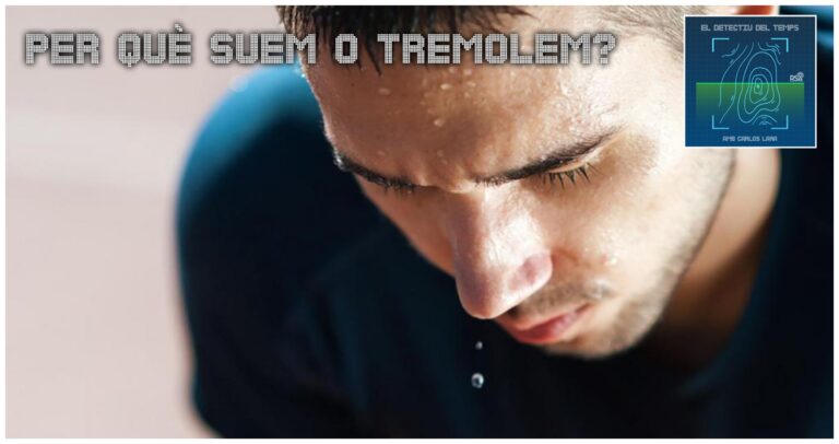 El Detectiu del Temps – Per què tremolem o suem?