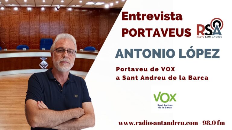 PORTAVEUS – Antonio López, Vox Sant Andreu de la Barca (febrer 2025)
