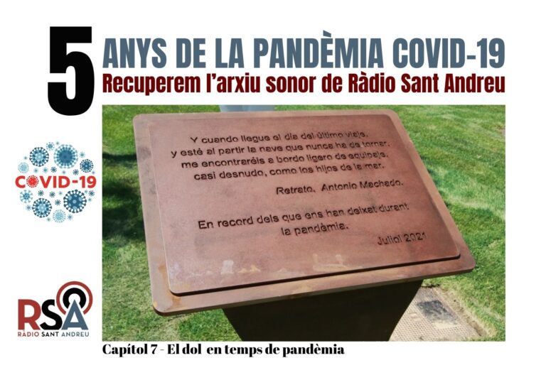 CAPÍTOL 7 REPORTATGES 5 ANYS DE PANDÈMIA COVID 19 El dol en temps de pandèmia