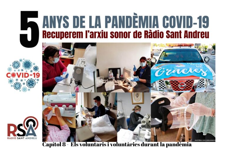 CAPÍTOL 8 REPORTATGES 5 ANYS DE PANDÈMIA COVID 19 –  Els voluntaris i voluntàries durant la pandèmia