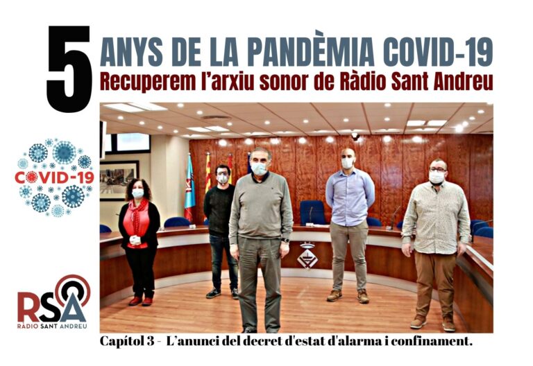 CAPÍTOL 3 – 5 anys inici pandèmia Covid-19, l’arxiu de Ràdio Sant Andreu