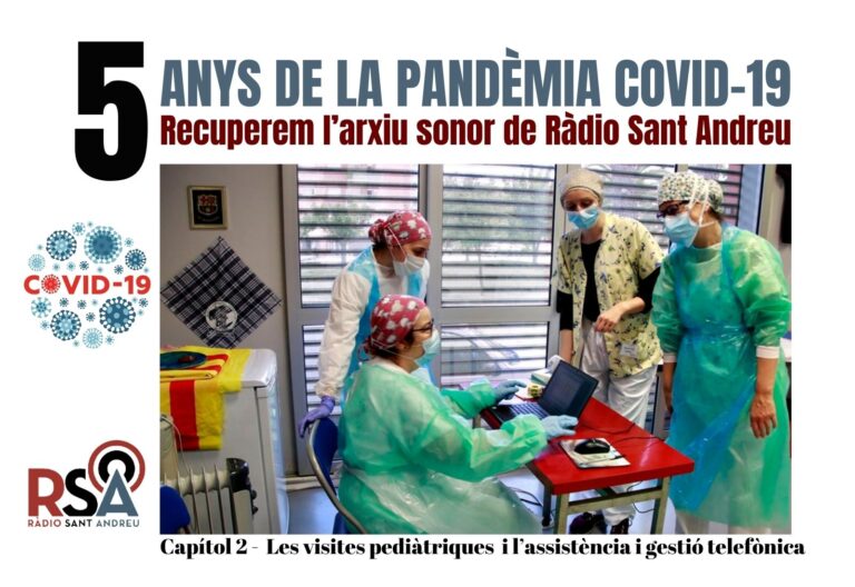 CAPÍTOL 2 – 5 anys inici pandèmia Covid-19, l’arxiu de Ràdio Sant Andreu