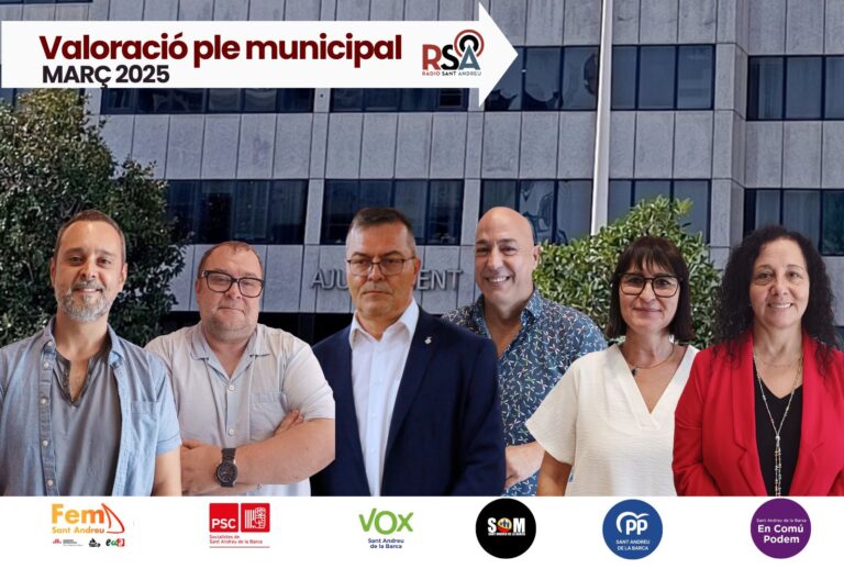 Resum i valoració de les formacions polítiques de Sant Andreu de la Barca del ple municipal del 27 de març 2025